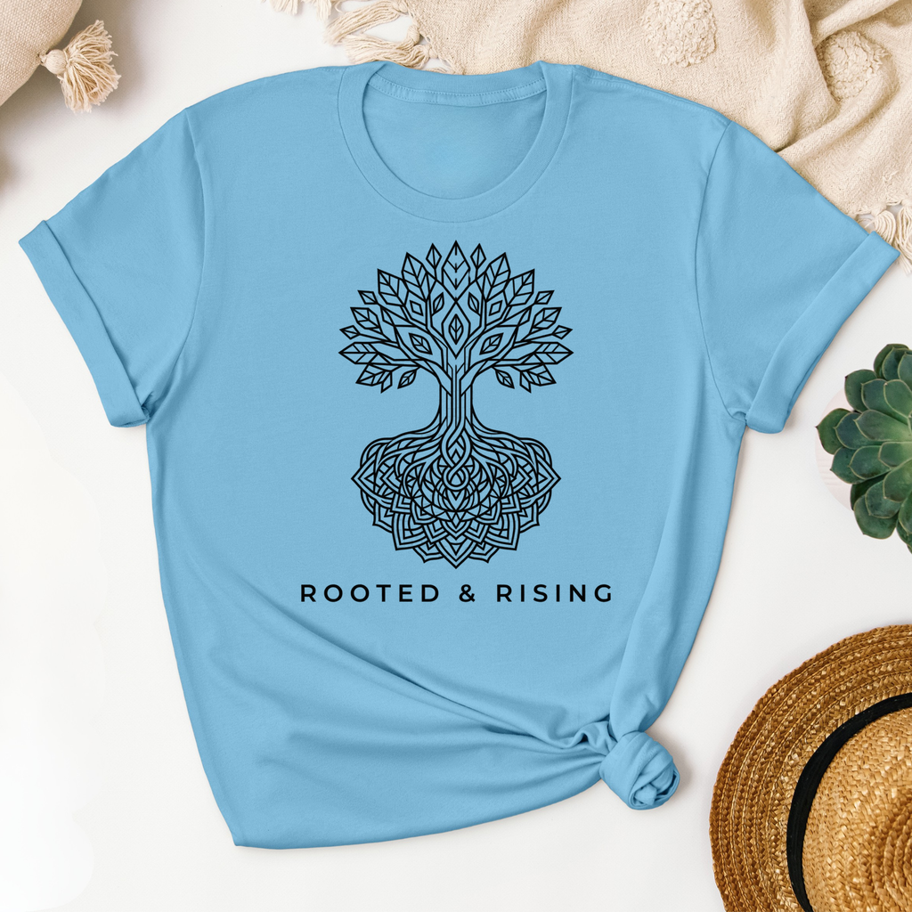 Rooted & Rising T-Shirt
