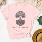 Rooted & Rising T-Shirt