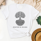 Rooted & Rising T-Shirt